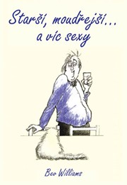 Starší, moudřejší a víc sexy – muži
